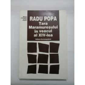 TARA MARAMURESULUI IN VEACUL AL XIV-LEA - RADU POPA